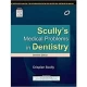 Scully’s Medical Problems in Dentistry 7th South Asian Edition